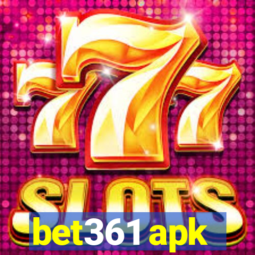 bet361 apk